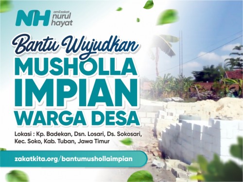 Bantu Wujudkan Musholla Impian Warga Desa