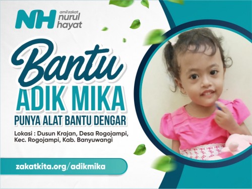 Bantu Adik Mika Punya Alat Bantu Dengar