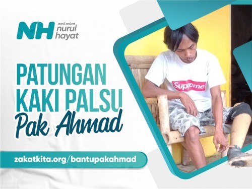 Kaki Palsu untuk Pak Ahmad