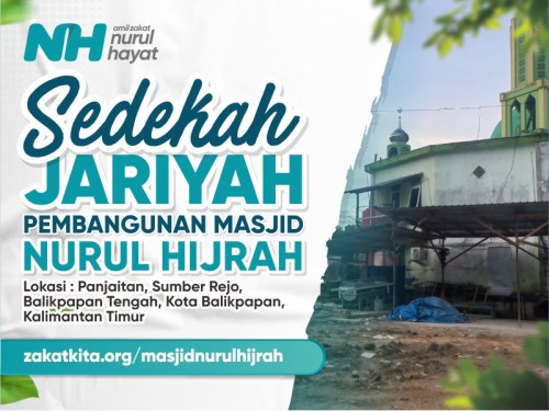 Sedekah Jariyah Pembangunan Masjid Nurul Hijrah