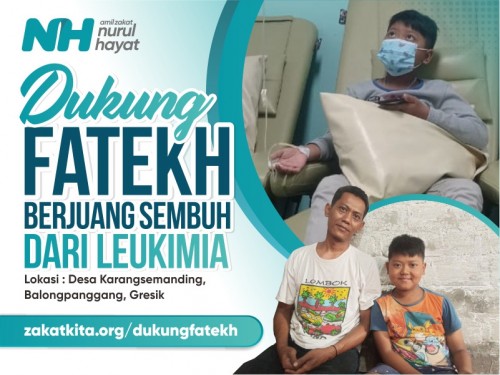 Dukung Fatekh Berjuang Sembuh dari Leukemia
