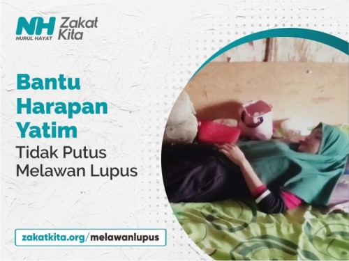 Bantu Harapan Yatim Tidak Putus Melawan Lupus