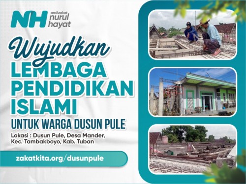 Wujudkan Lembaga Pendidikan Islami untuk Warga Dusun Pule
