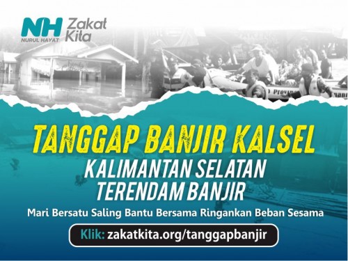 Respon Banjir Kalsel Bersama Nurul Hayat