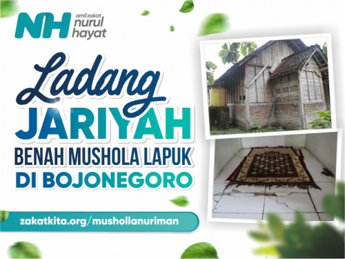 Ladang Jariyah Benah Musholla Lapuk di Bojonegoro