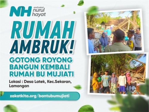 Bangun Kembali Rumah Bu Mujiati